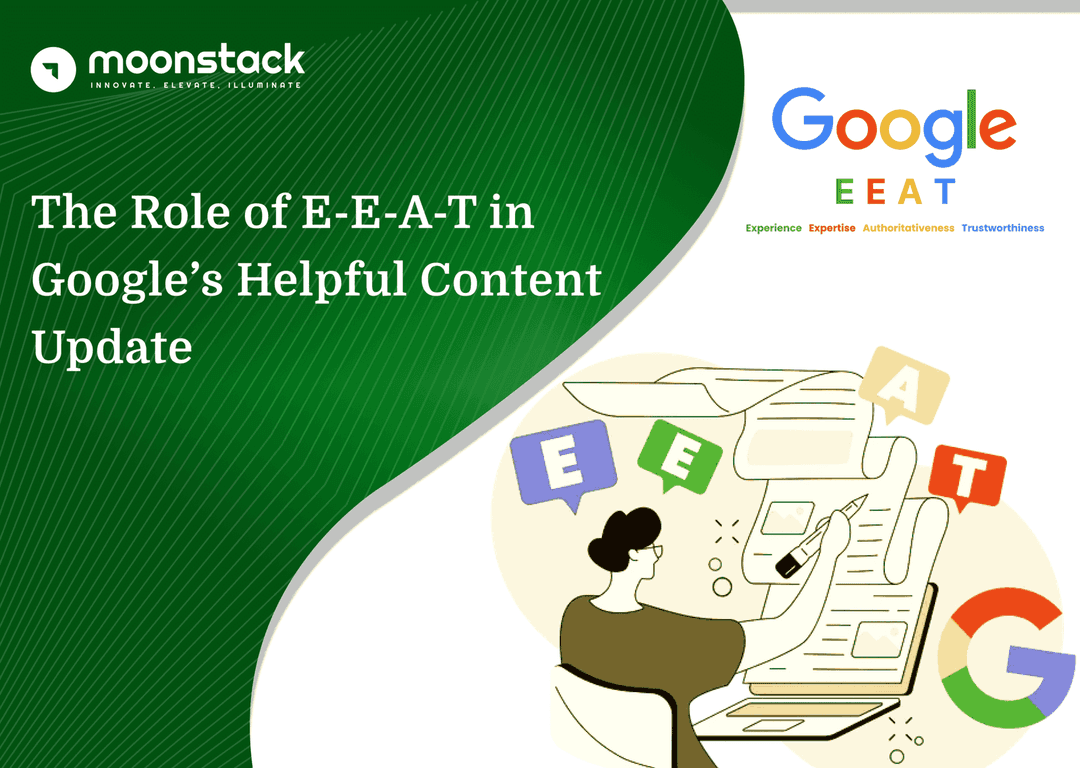 The Role of E-E-A-T in Google’s Helpful Content Update